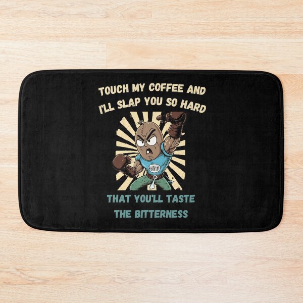 Item preview, Touch My Coffee I Will Slap You So Hard designed and sold by Cr4ftyCreations.