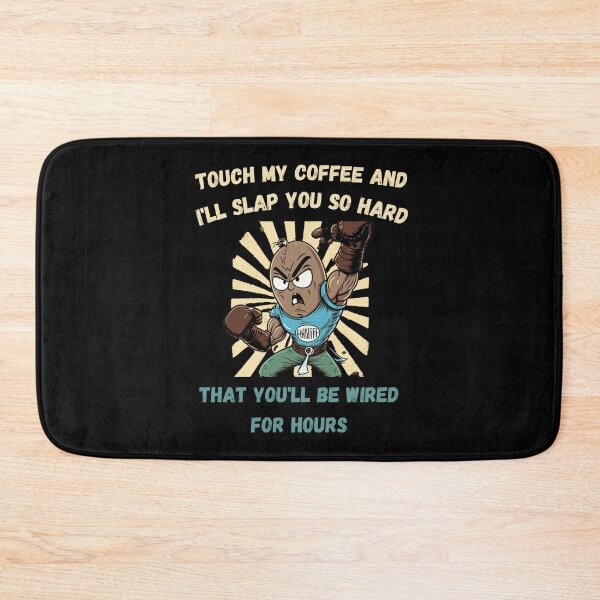 Item preview, Touch My Coffee I Will Slap You So Hard designed and sold by Cr4ftyCreations.