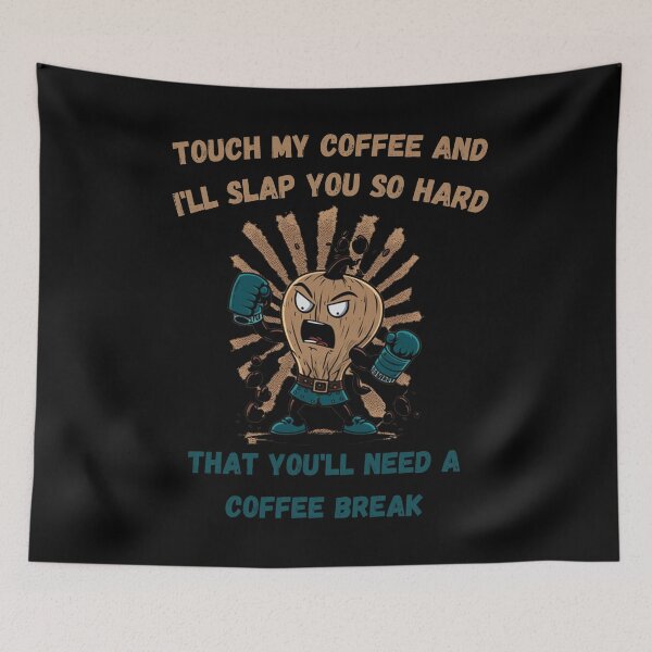 Item preview, Touch My Coffee I Will Slap You So Hard designed and sold by Cr4ftyCreations.