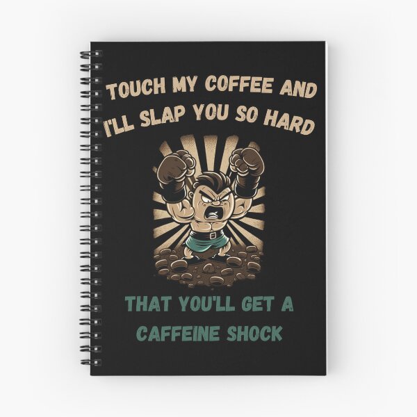 Item preview,  Touch My Coffee I Will Slap You So Hard designed and sold by Cr4ftyCreations.