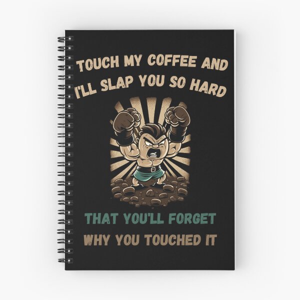Item preview, Touch My Coffee I Will Slap You So Hard designed and sold by Cr4ftyCreations.