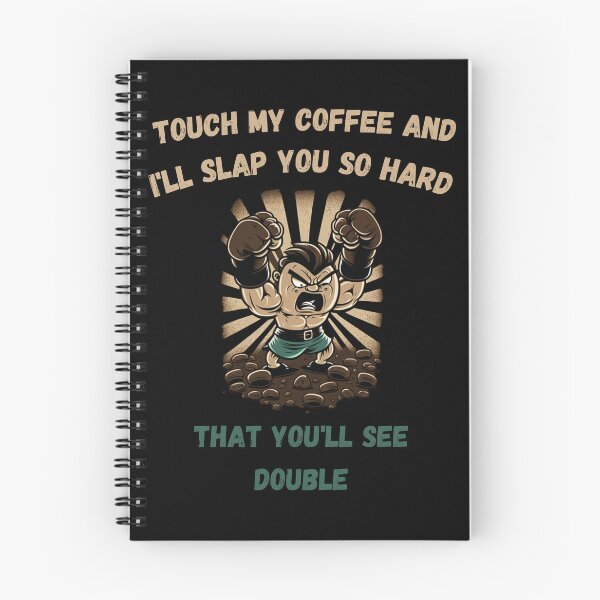 Item preview, Touch My Coffee I Will Slap You So Hard designed and sold by Cr4ftyCreations.