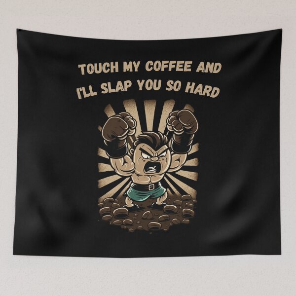 Item preview, Touch My Coffee I Will Slap You So Hard designed and sold by Cr4ftyCreations.