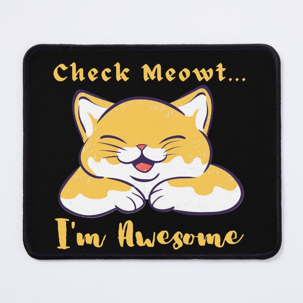 Item preview, Check Meowt I'm Awesome Cat Funny designed and sold by artfartzzz.