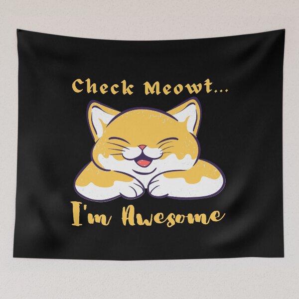 Item preview, Check Meowt I'm Awesome Cat Funny designed and sold by artfartzzz.