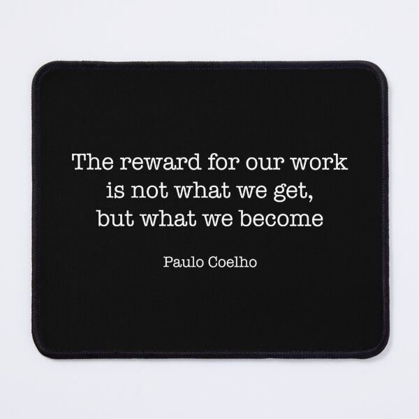 Item preview, Paulo Coelho Quote designed and sold by CamoQuotes.