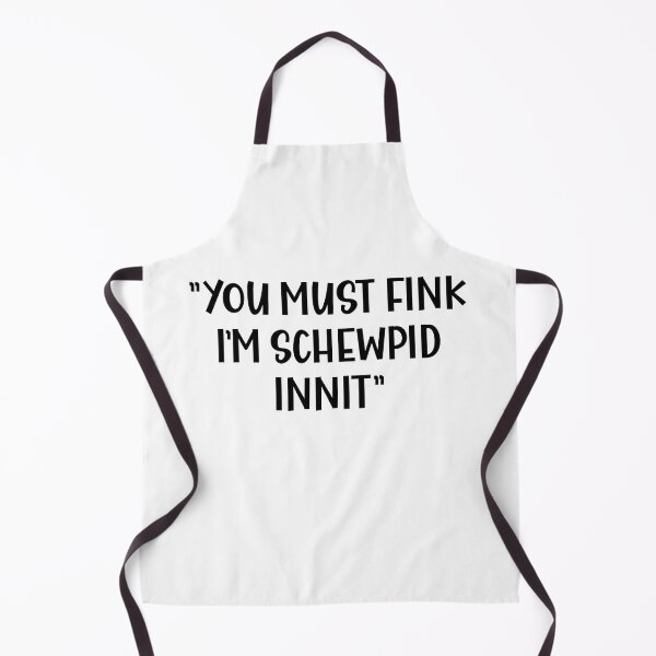 Item preview, You Must Think I am Stupid innit a Funny British Accent designed and sold by Dexter Freeman.