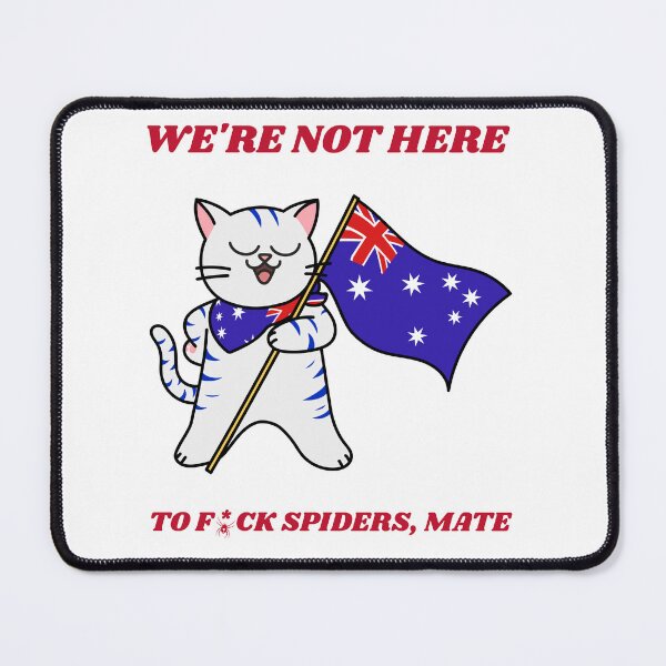 Item preview, WE'RE NOT HERE TO F*** SPIDERS,MATE! Bloody Legend Cat Design  designed and sold by stevencox26.