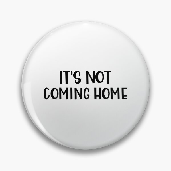 Item preview, It's Not Coming Home For Football Fans a Funny British Accent  designed and sold by Dexter Freeman.