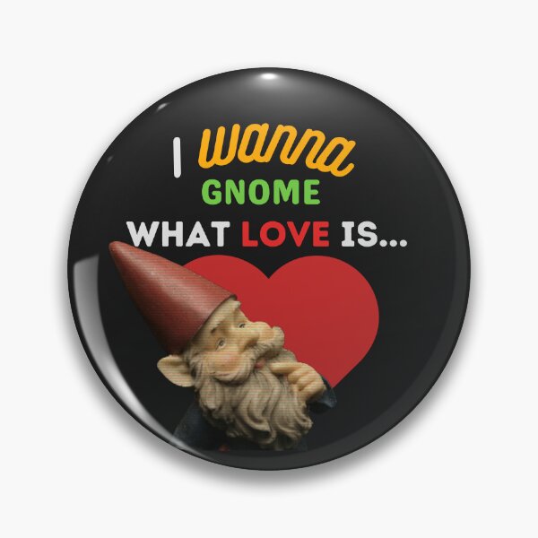 Item preview, I Wanna Gnome What Love Is Classic T-Shirt designed and sold by YokksCreations.