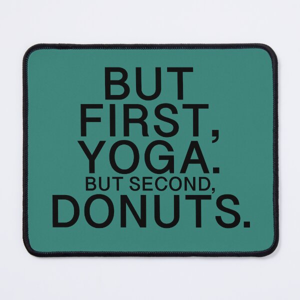 Item preview, but first yoga, but second donuts designed and sold by Artgaus1.