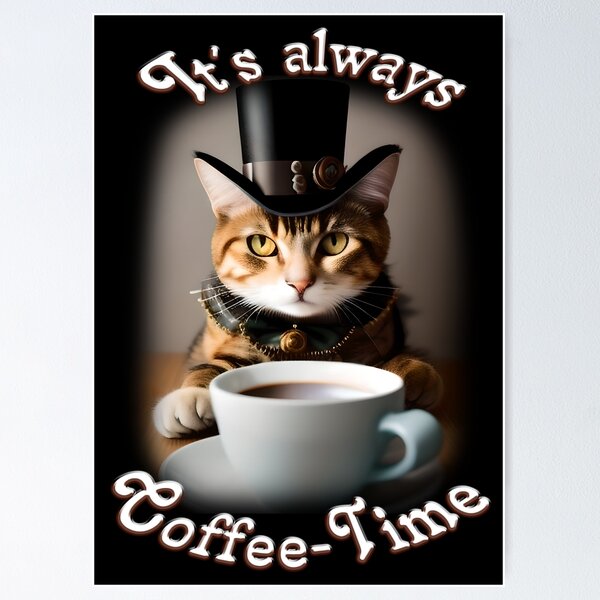 Artikel-Vorschau von It´s always Coffee-Time. Das perfekte Design für Kaffee-und Katzen-Liebhaber, designt und verkauft von ArtCreator2023.