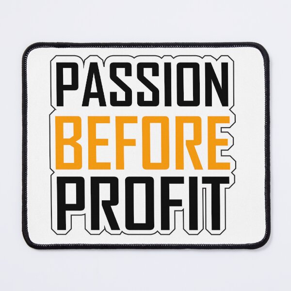 Item preview, Passion Before Profit sticker designed and sold by Bright-Store.