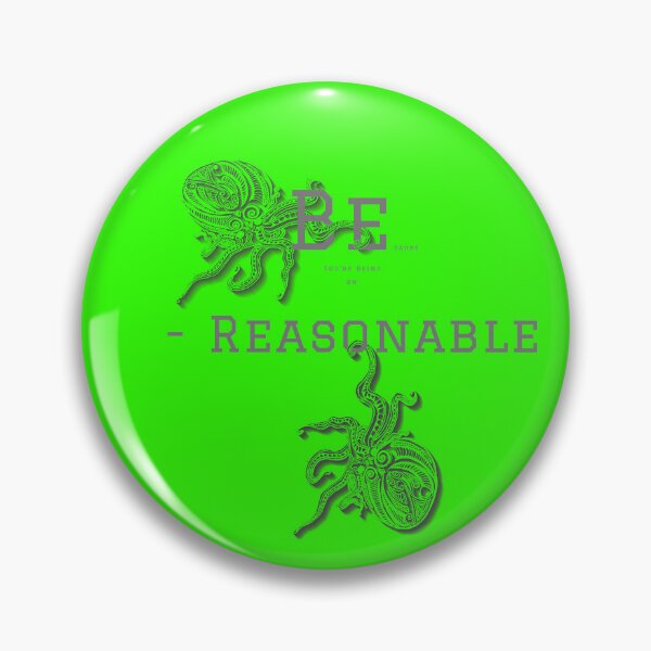 Item preview, You're Being Un-reasonable designed and sold by MaximilyN.