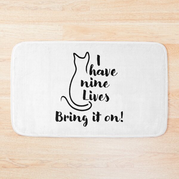Item preview, I Have Nine Lives bring it on - Funny Cat designed and sold by CreativeDraws42.