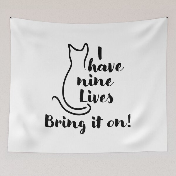 Item preview, I Have Nine Lives bring it on - Funny Cat designed and sold by CreativeDraws42.