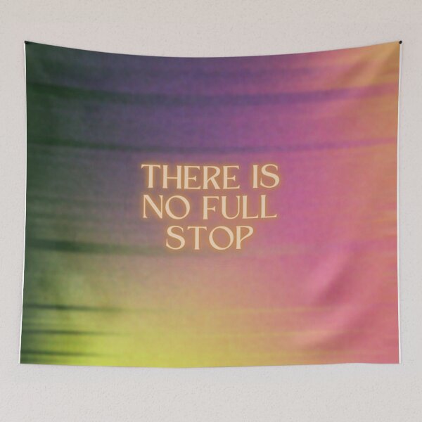 Item preview, There is no full stop designed and sold by SirenMoon.