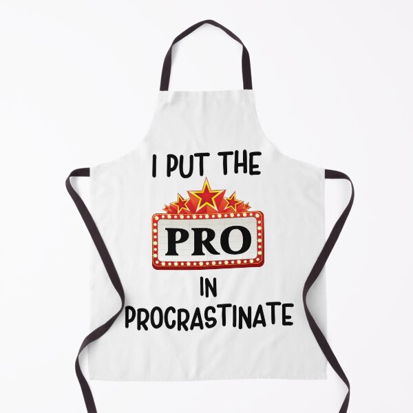 Item preview, I Put The Pro In Procrastinate, Funny Sarcastic designed and sold by desireedickens.