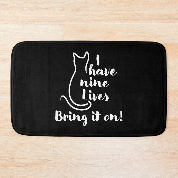Item preview, Copy of I Have Nine Lives bring it on - Funny Cat designed and sold by CreativeDraws42.