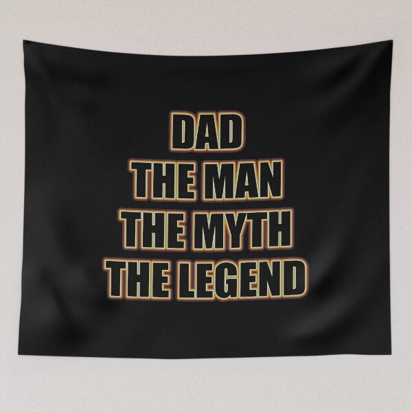 Item preview, Dad The Man The Myth The Legend designed and sold by GaryDobson.