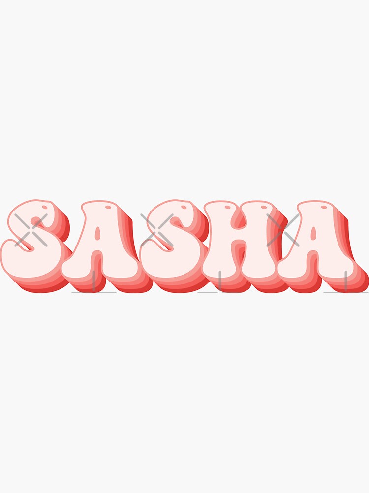 "Sasha Name" Sticker for Sale by kindxinn Redbubble