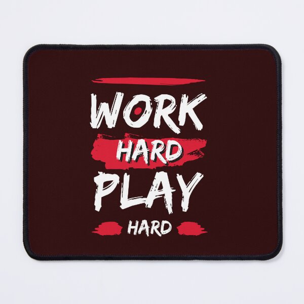 Item preview, Work Hard, Play Hard designed and sold by Creative  Visions.