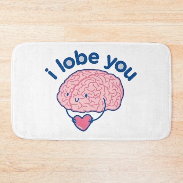 Item preview, I Lobe You Neuroscience Joke designed and sold by EmmaDominica.