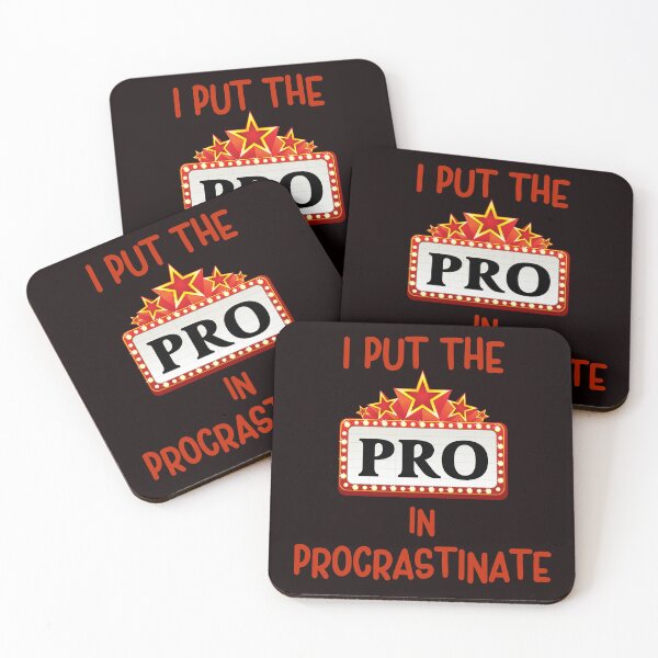 Item preview, I Put The Pro In Procrastinate, Funny Sarcastic designed and sold by desireedickens.