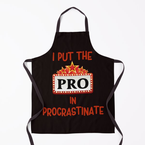 Item preview, I Put The Pro In Procrastinate, Funny Sarcastic designed and sold by desireedickens.