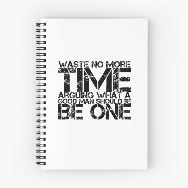 Item preview, Waste no more time arguing what a good man should be. Be one designed and sold by The  Lifers.