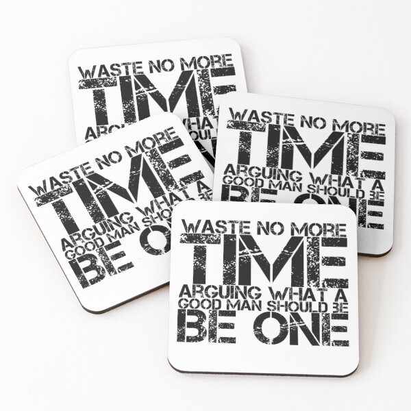 Item preview, Waste no more time arguing what a good man should be. Be one designed and sold by The  Lifers.
