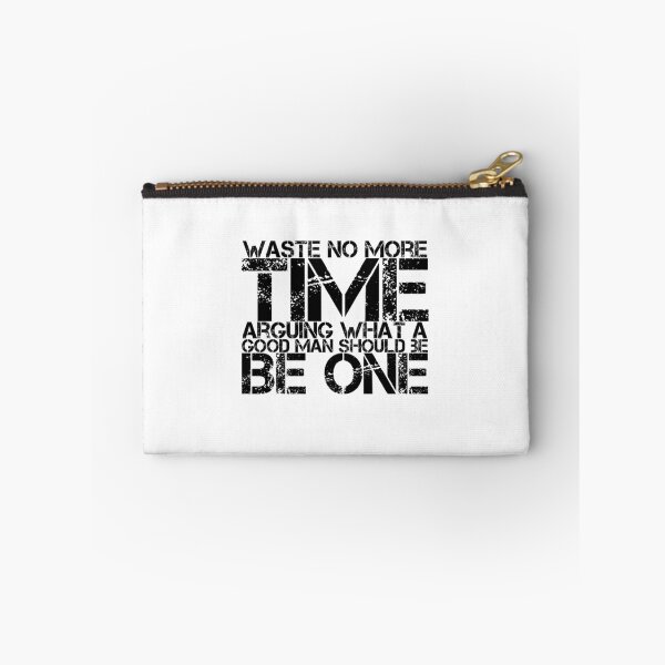 Item preview, Waste no more time arguing what a good man should be. Be one designed and sold by The  Lifers.