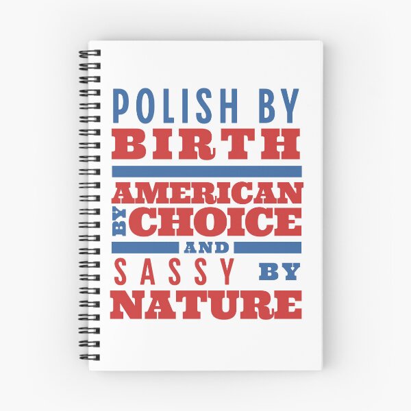 Item preview, Polish By Birth, American By Choice, Sassy By Nature Polonia in USA designed and sold by brytfanna.