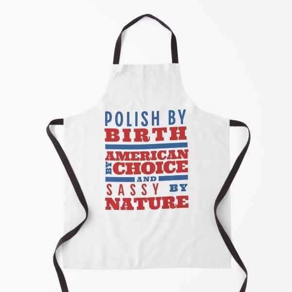 Item preview, Polish By Birth, American By Choice, Sassy By Nature Polonia in USA designed and sold by brytfanna.
