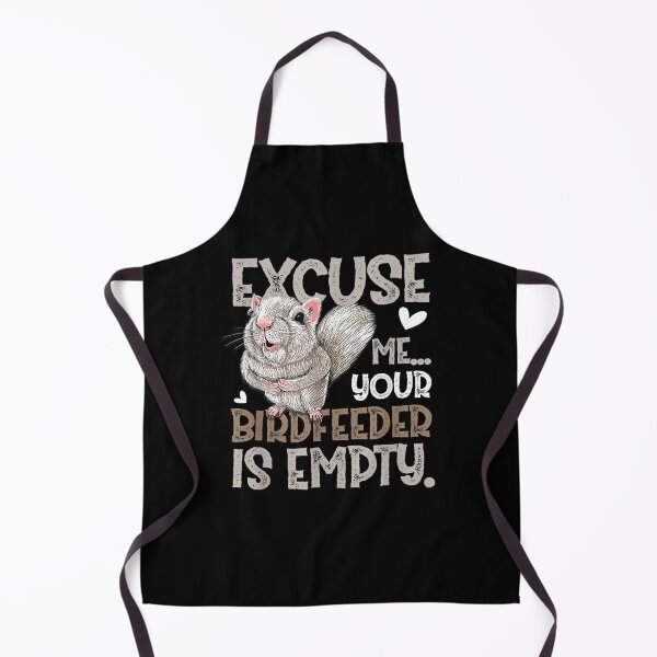 Item preview, Excuse Me Your Bird Feeder Is Empty-Bird Lover designed and sold by loutfileo.