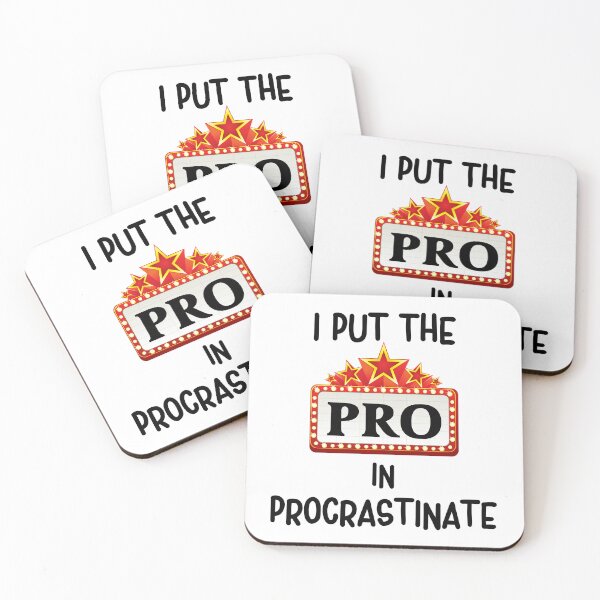 Item preview, I Put The Pro In Procrastinate, Funny Sarcastic designed and sold by desireedickens.