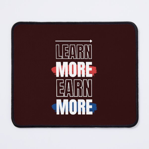 Item preview, Learn More, Earn More designed and sold by Creative  Visions.