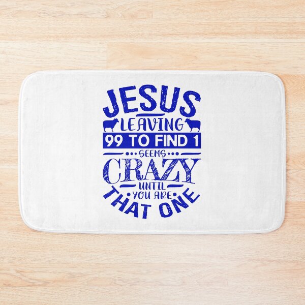 Item preview, Jesus Leaving 99 To Find 1 Seems Crazy Until You Are That One designed and sold by plushism.