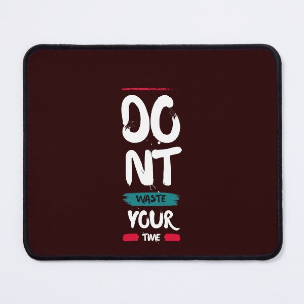 Item preview, Dont wate your time designed and sold by Creative Visions.