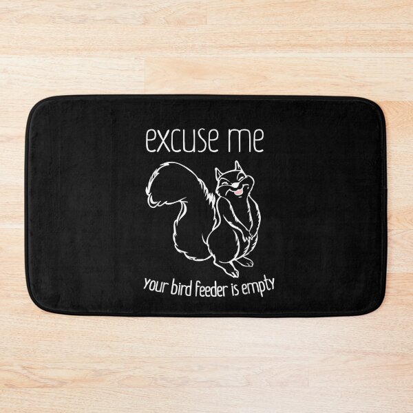 Item preview,  Excuse Me Your Bird Feeder Is Empty-Bird Lover designed and sold by loutfileo.