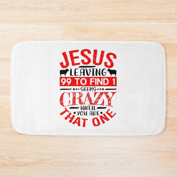 Item preview, Jesus Leaving 99 To Find 1 Seems Crazy Until You Are That One designed and sold by plushism.