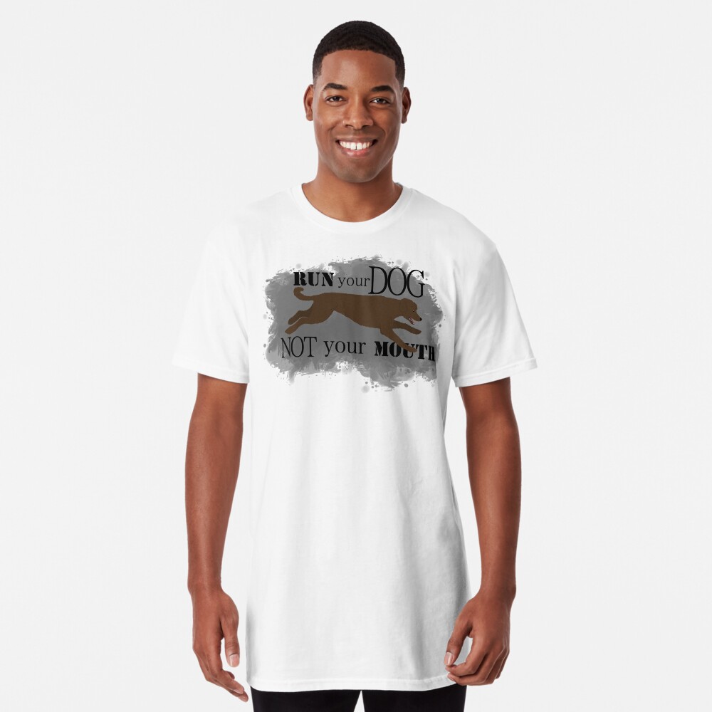 Run Your Dog Not Your Mouth Poodle Brown Long T-Shirt