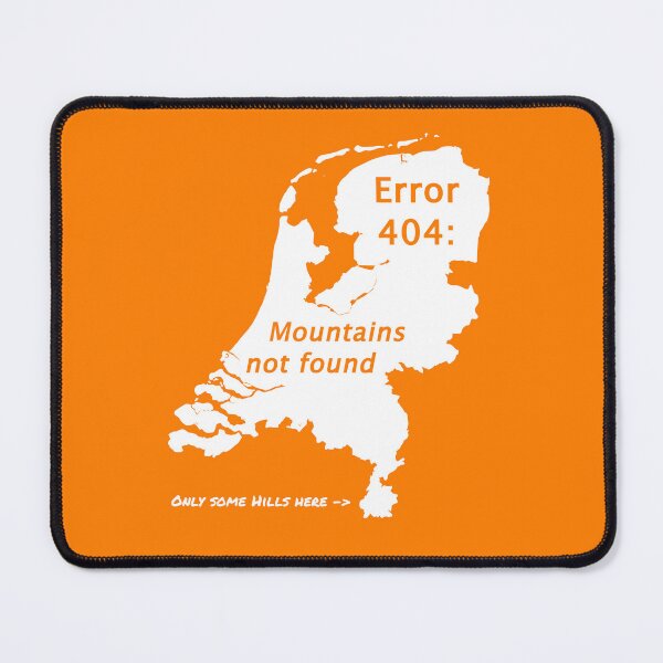 Item preview, Netherlands Error 404: Mountains not found (white for dark background) designed and sold by Jeeb-Arts.
