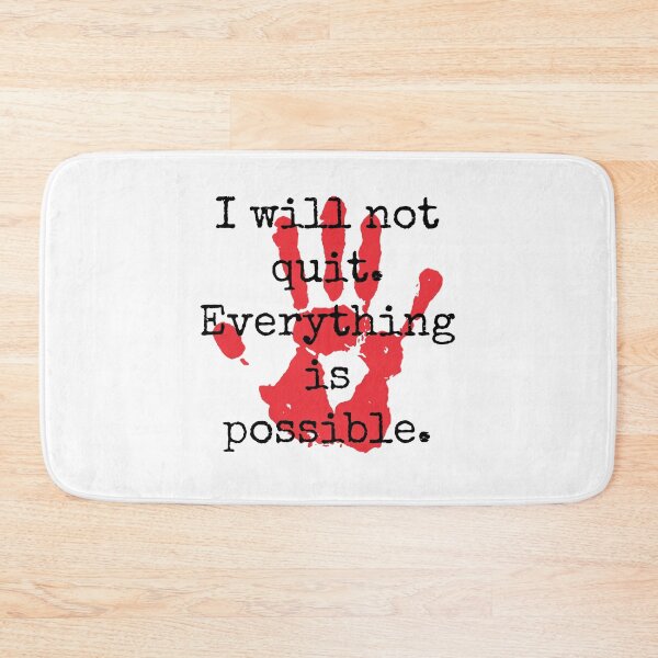 Item preview, I Will Not Quit Everything Is Possible - Inspirational Quotes designed and sold by CrankyOldDude.