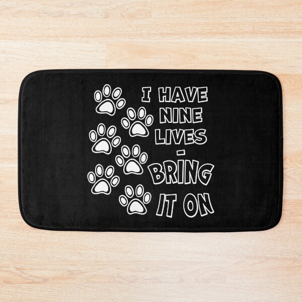 Item preview, I Have Nine Lives bring it on - Funny Cat designed and sold by CreativeDraws42.