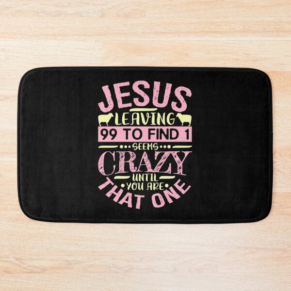 Item preview, Jesus Leaving 99 To Find 1 Seems Crazy Until You Are That One designed and sold by plushism.