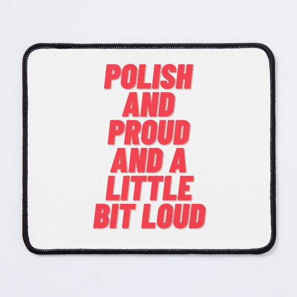 Item preview, Polish And Proud And A Little Bit Loud Polonia in USA designed and sold by brytfanna.