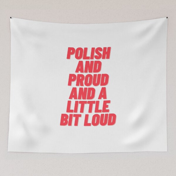 Item preview, Polish And Proud And A Little Bit Loud Polonia in USA designed and sold by brytfanna.