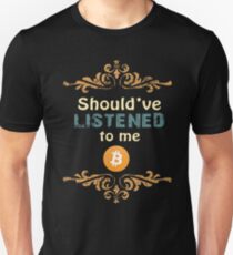 Ich hätte mir Bitcoin Crypto HODL Vintage Shirt anhören sollen Slim Fit T-Shirt