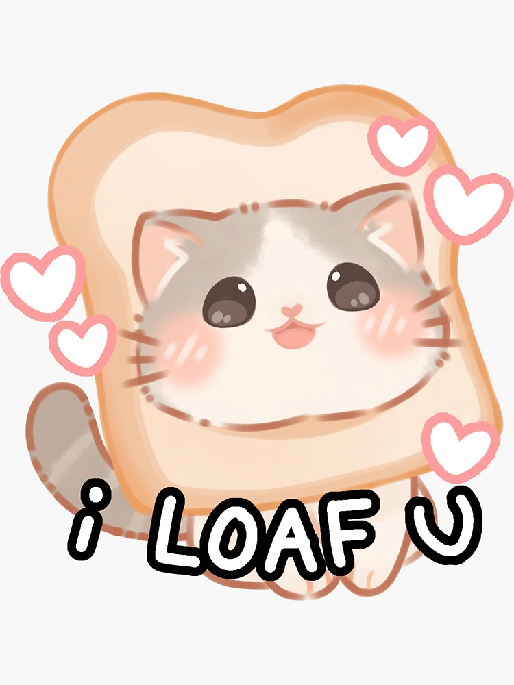 One Cat Loaf, Please Sticker – Artful Pixels